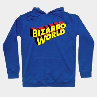 Bizarro World Hoodie